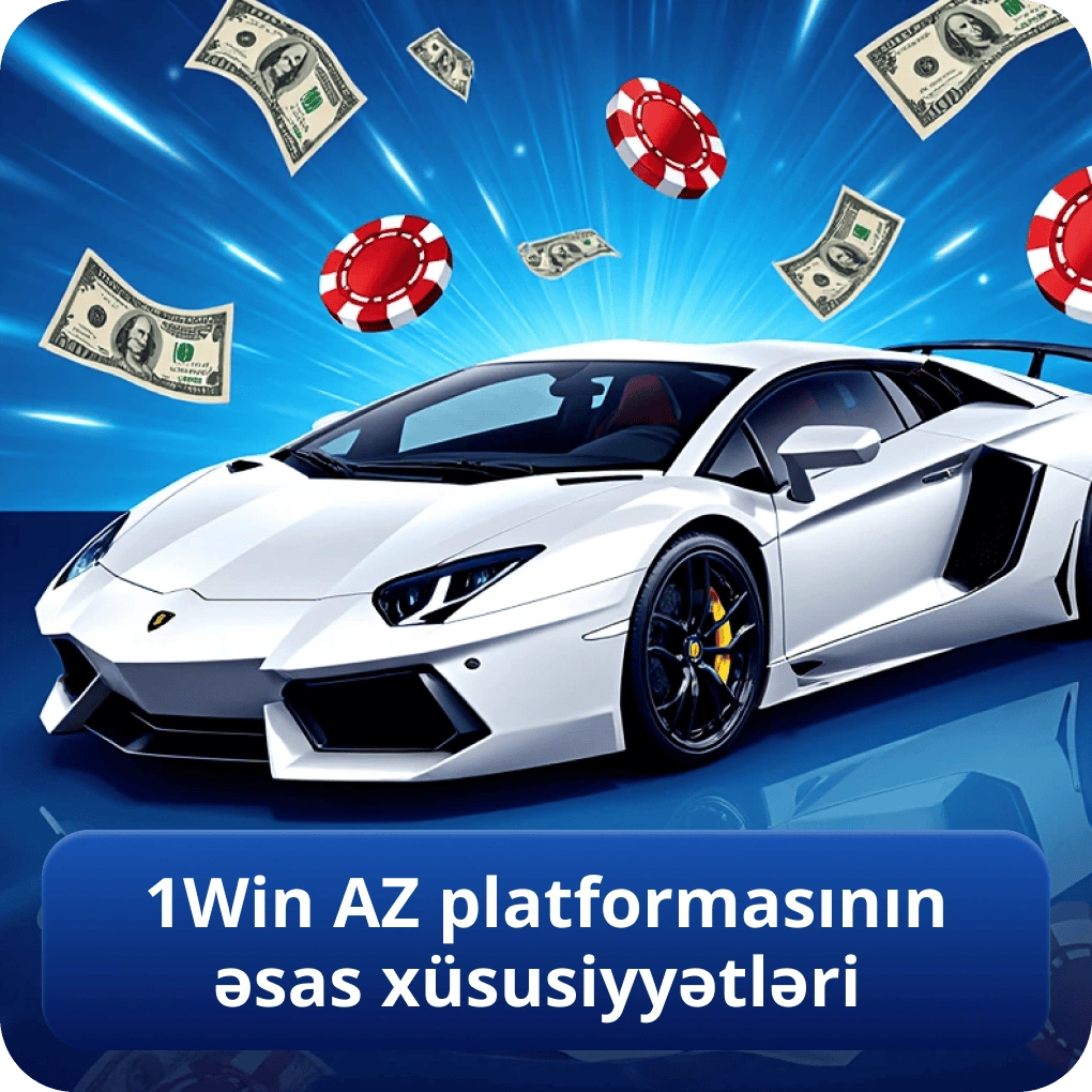 1Win AZ platformasının əsas xüsusiyyətləri